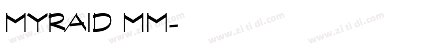 MYRAID MM字体转换